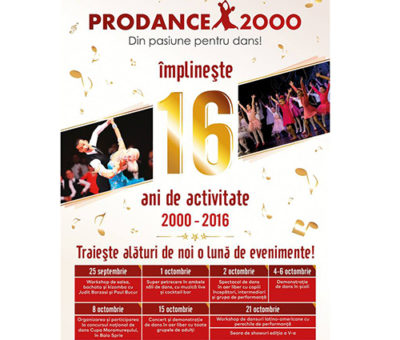 O lună de evenimente la 16 ani de „Prodance 2000”